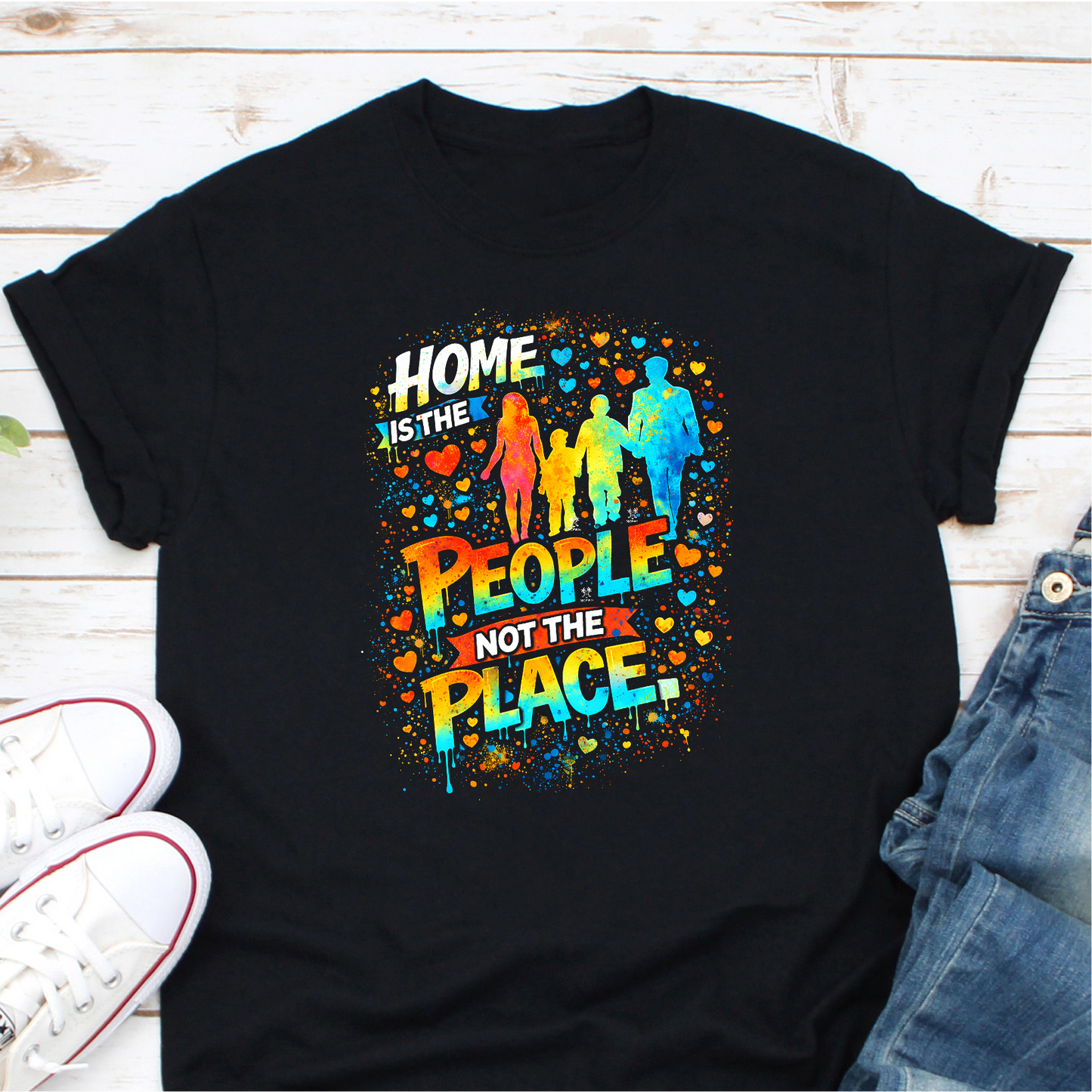 Home Is The People Not The Place DryBlend® T Shirt